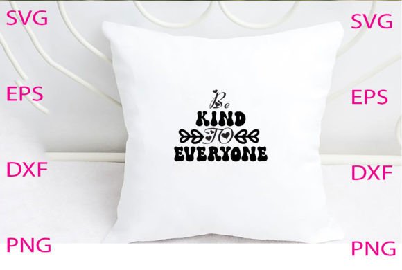 Be Kind to Everyone SVG Design Review