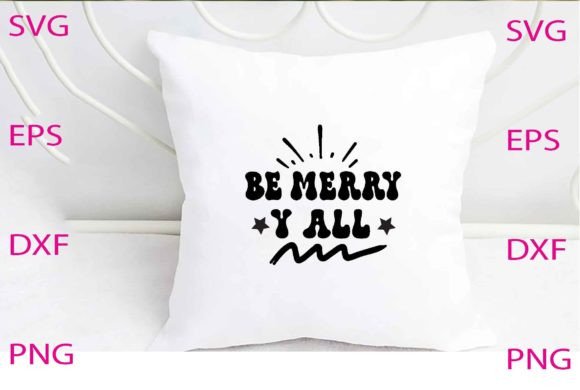 Be Merry Y’all Svg Design Review