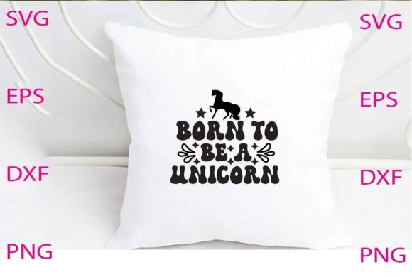 Born to Be a Unicorn Svg Design Review