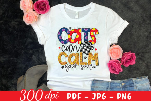 Cats Can Calm Your Soul PNG Cat Design