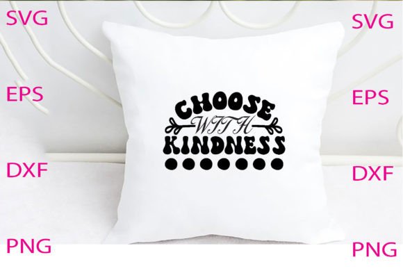 Choose with Kindness SVG Design Review