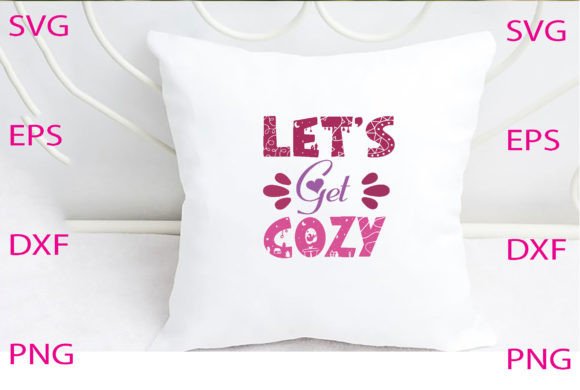 Let s Get Cozy Svg Design Review