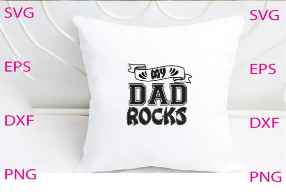 My Dad Rocks Svg Design Review
