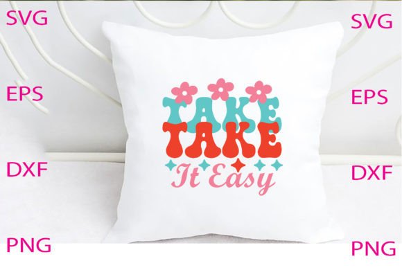 Take It Easy Svg Design Review